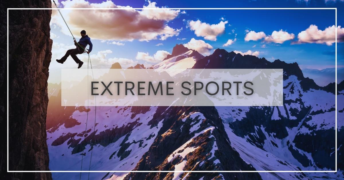 Extreme Sports: mountain climbing
