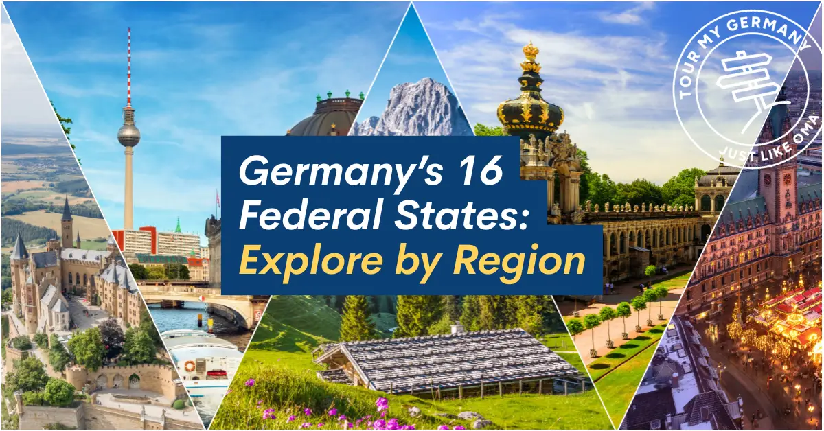 Collage of landmarks from across Germany’s 16 federal states with text overlay reading “Germany’s 16 Federal States: Explore by Region.”