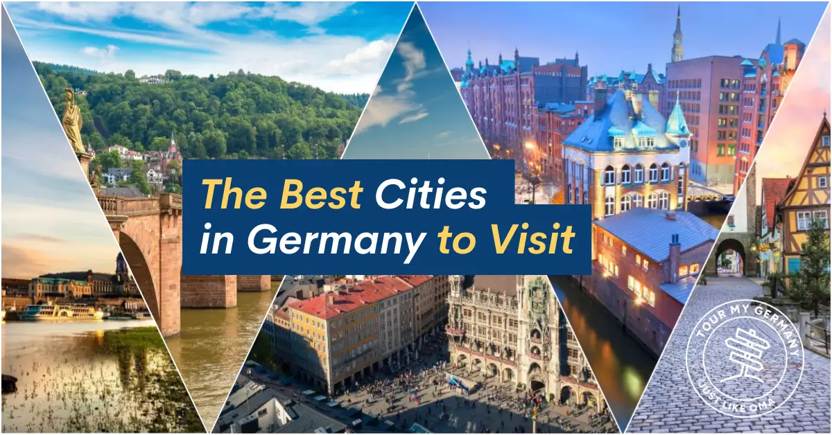 Collage of famous German cities including Hamburg, Munich, Rothenburg ob der Tauber, and Heidelberg, overlaid with text that reads “The Best Cities in Germany to Visit.”