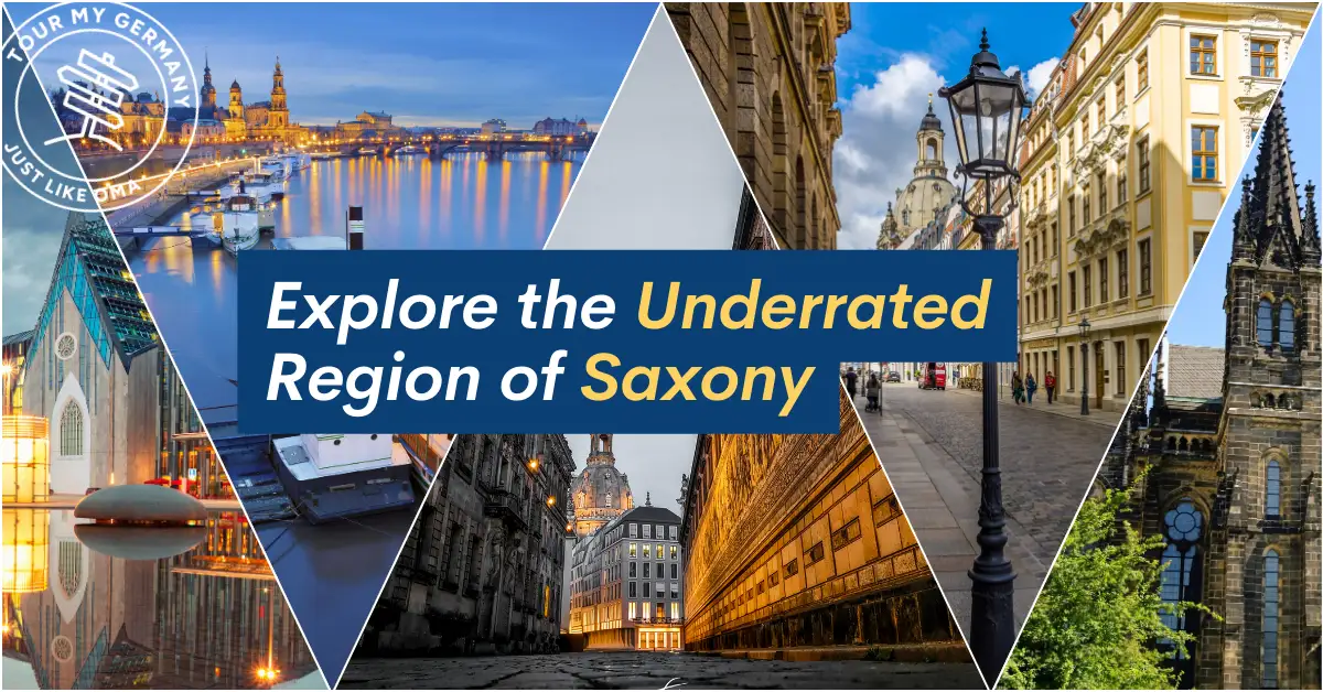 Saxony Region Guide Collage of Saxony landmarks including Dresden’s historic skyline, baroque buildings, and modern cityscapes, overlaid with the text "Explore the Underrated Region of Saxony".
